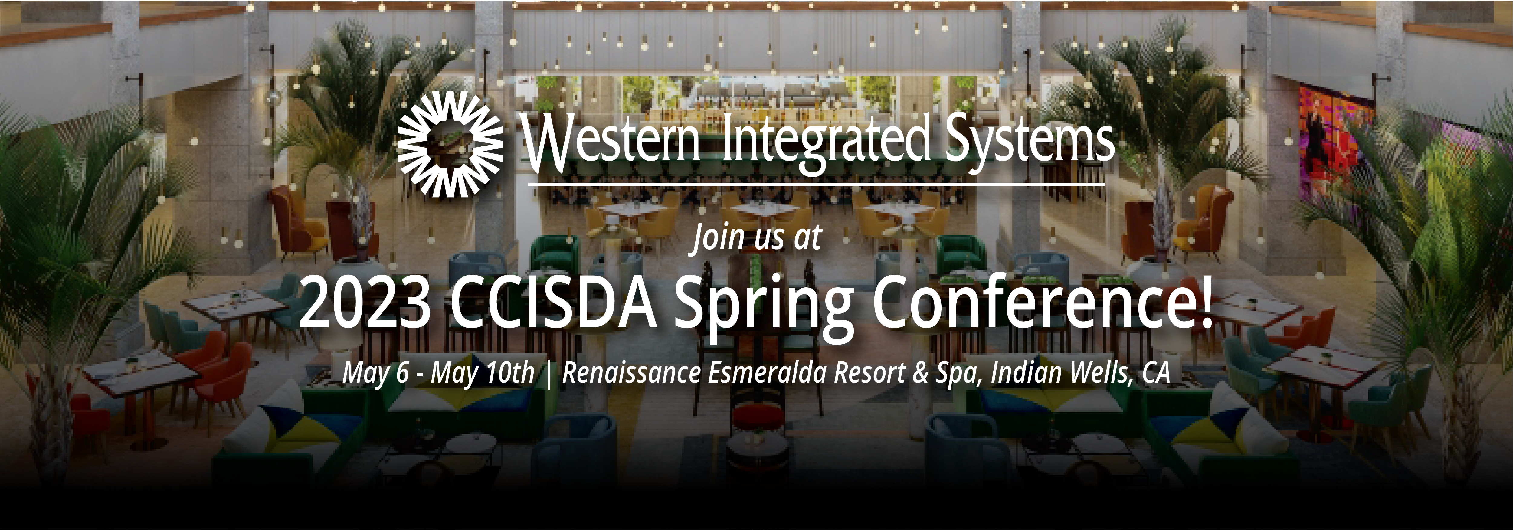 Join WIS at the 2023 CCISDA Conference May 6-10 in Indian Wells