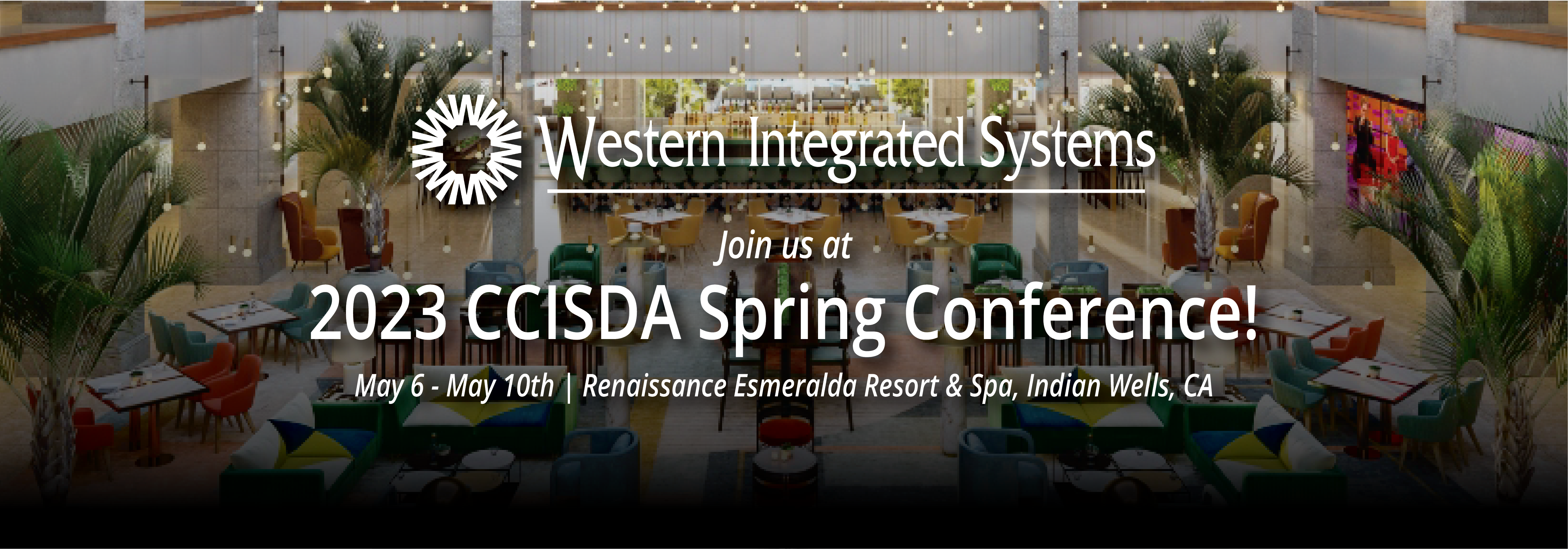 Meet Us at the 2023 CCISDA Conference! Western Integrated